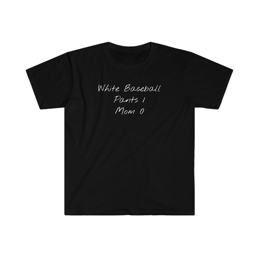 White Baseball Pants 1 Mom 0 Softstyle T-Shirt